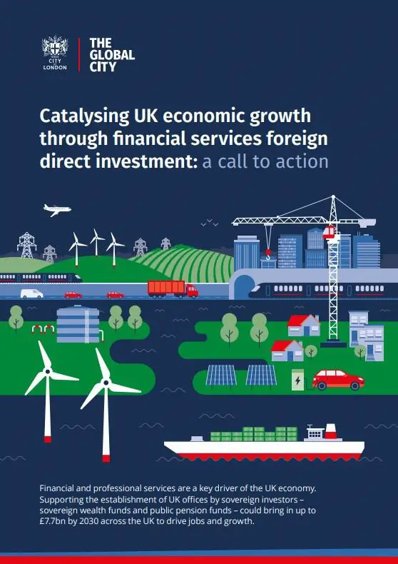 Catalysing UK economic growth through financial services foreign direct investment: a call to action